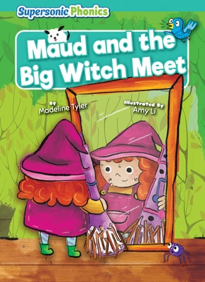 Maud and the Big Witch Meet by Tyler, Madeline