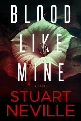 Blood Like Mine by Neville, Stuart
