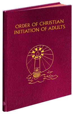 Order of Christian Initiation of Adults by International Commission on English in t