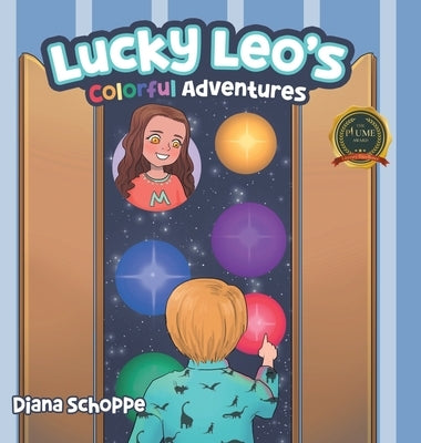 Lucky Leo's Colorful Adventures by Schoppe, Diana