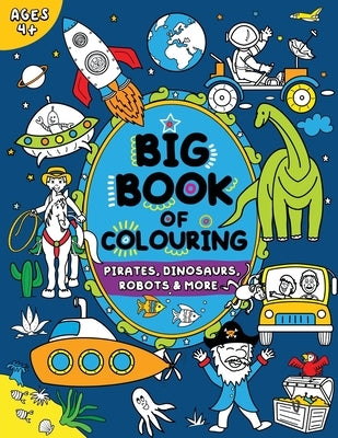Big Book of Colouring for Boys: Children Ages 4+ by Publishing, Fairywren