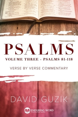 Psalms 81-118 by Guzik, David