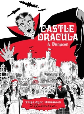 Castle Dracula & Dungeon: Employee Handbook Illustrated by Jasorka, Michael