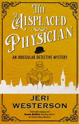 The Misplaced Physician by Westerson, Jeri