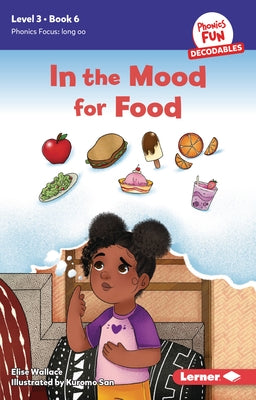 In the Mood for Food: Book 6 by Wallace, Elise