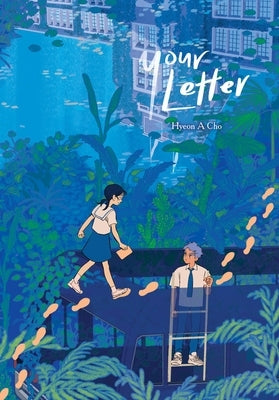 Your Letter by Cho, Hyeon A.