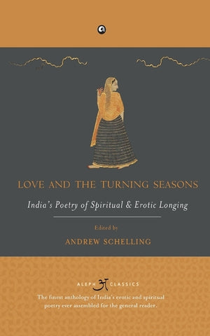 Love and the Turning Seasons by Schelling, Andrew