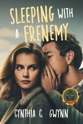 Sleeping With A Frenemy by Gwynn, Cynthia C.