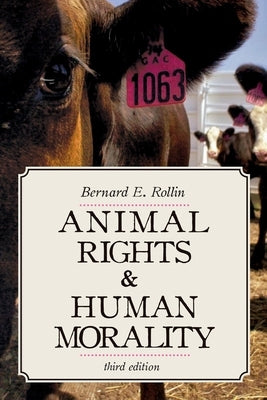 Animal Rights & Human Morality by Rollin, Bernard E.