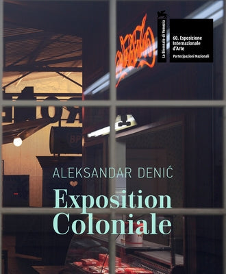 Aleksandar Denic: Exposition Coloniale: Serbian Pavilion: 60th International Art Exhibition, La Biennale Di Venezia by Denic, Aleksandar