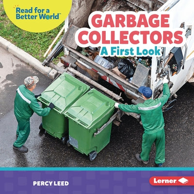 Garbage Collectors: A First Look by Leed, Percy