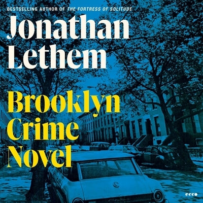 Brooklyn Crime Novel by Lethem, Jonathan