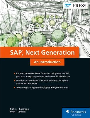 Sap: An Introduction: Next-Generation Business Processes and Solutions by Riches, Matthew