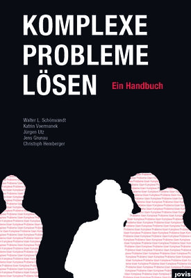 Komplexe Probleme Lösen: Ein Handbuch by Sch&#246;nwandt, Walter