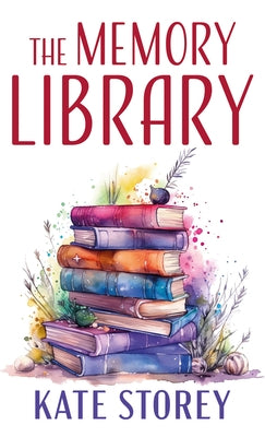 The Memory Library by Storey, Kate