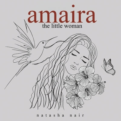 Amaira the little woman by Nair, Natasha