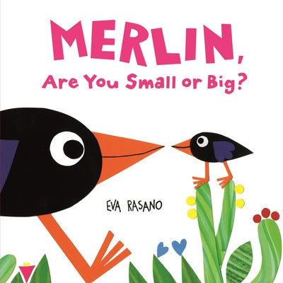 Merlin, Are You Small or Big? by Rasano, Eva