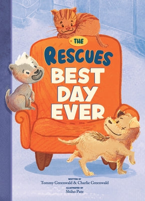 The Rescues Best Day Ever by 