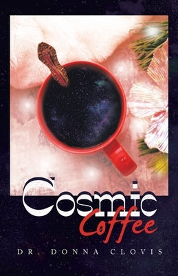 Cosmic Coffee by Clovis, Donna
