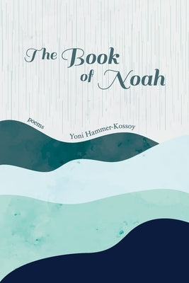 The Book of Noah by Hammer-Kossoy, Yoni