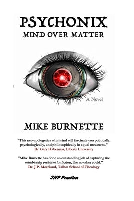 Psychonix: Mind Over Matter by Burnette, Mike