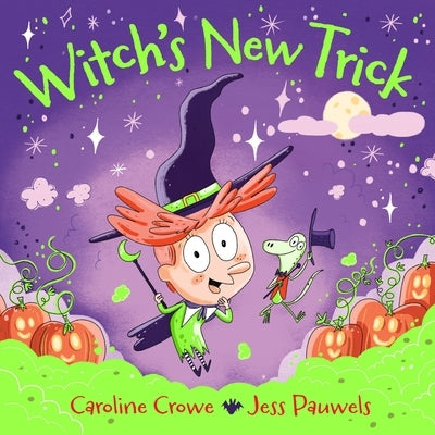 Witch's New Trick by Crowe, Caroline