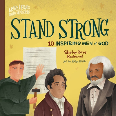 Stand Strong: 10 Inspiring Men of God by Redmond, Shirley Raye