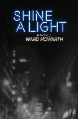 Shine A Light by Howarth, Ward