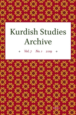 Kurdish Studies Archive: Vol. 7 No. 1 2019 by Van Bruinessen, Martin