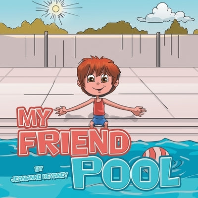 My Friend Pool by Devaney, Jeananne