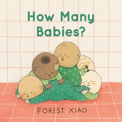 How Many Babies? by Xiao, Forest