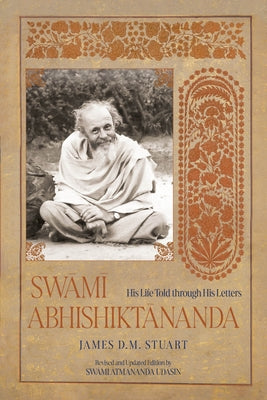 Swami Abhishiktananda: His Life Told Through His Letters (Revised and Updated Edition) by Abhishiktananda