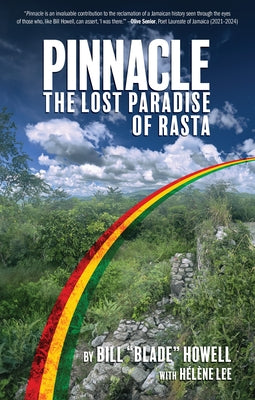 Pinnacle: The Lost Paradise of Rasta by Howell, Bill Blade