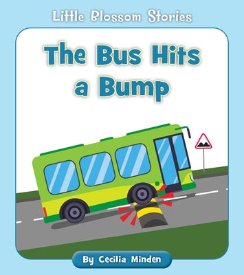 The Bus Hits a Bump by Minden, Cecilia