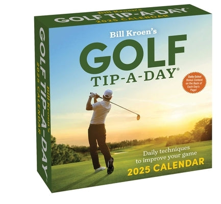 Bill Kroen's Golf Tip-A-Day 2025 Calendar by Kroen, Bill