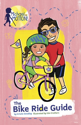 The Bike Ride Guide by Smedley, Kristin