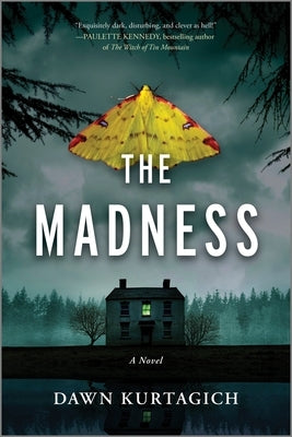 The Madness by Kurtagich, Dawn