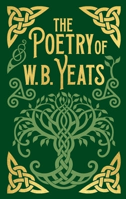 The Poetry of W. B. Yeats: Gilded Pocket Edition by Yeats, W. B.