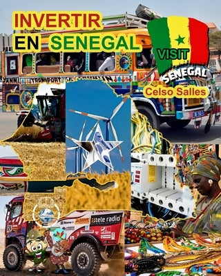 INVERTIR EN SENEGAL - Invest in Senegal - Celso Salles: Colección Invertir en África by Salles, Celso