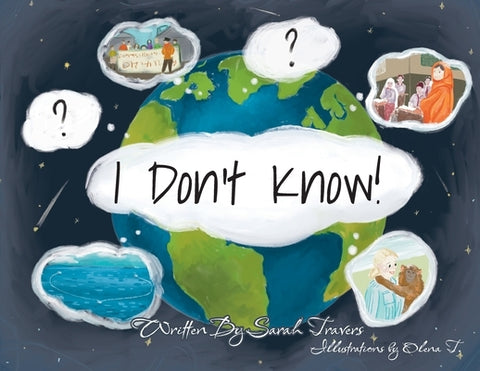 I Don't Know! by Travers, Sarah