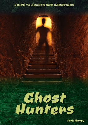 Ghost Hunters by Mooney, Carla