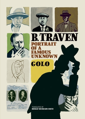 B. Traven: Portrait of a Famous Unknown by Golo