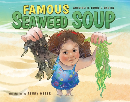 Famous Seaweed Soup by Martin, Antoinette Truglio