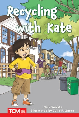 Recycling with Kate: Level 2: Book 27 by Suivski, Nick