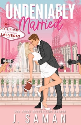 Undeniably Married: Special Edition Cover by Saman, J.