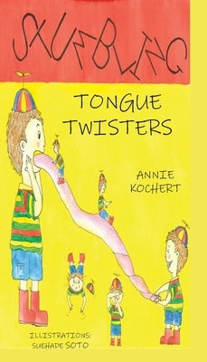 Stumbling Tongue Twisters by Kochert, Annie
