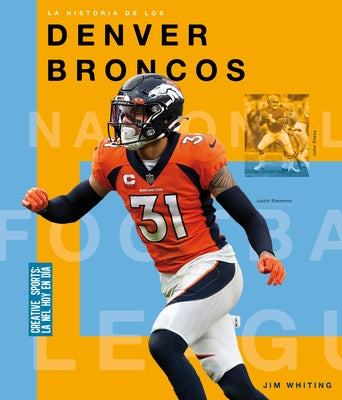 La Historia de Los Denver Broncos by Whiting, Jim