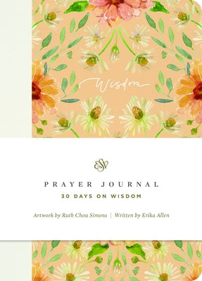 ESV Prayer Journal: 30 Days on Wisdom (Paperback) by Allen, Erika