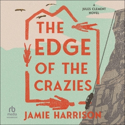 The Edge of the Crazies by Harrison, Jamie