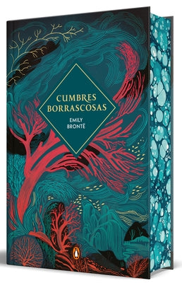 Cumbres Borrascosas (Ediciã3n Limitada Con Cantos Pintados) / Wuthering Heights (Limited Edition, Sprayed Edges) by BrontÃ«, Emily